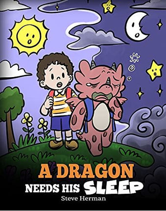 A Dragon Needs His Sleep (My Dragon Books – Volume 48)