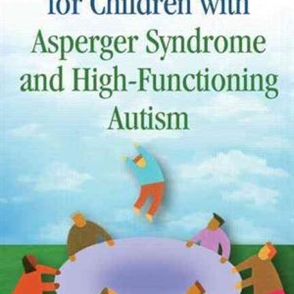 Social Skills Training For Children With Asperger Syndrome & High Functioning Autism