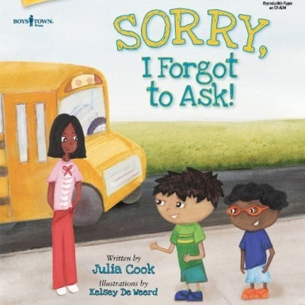 Sorry, I Forgot to Ask! Classroom Ideas for Teaching the Skills of Asking for Permission and Making an Apology