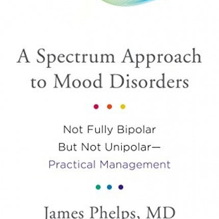 Spectrum Approach to Mood Disorders