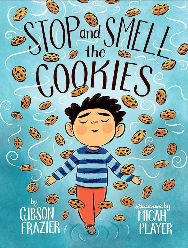 Stop and Smell the Cookies
