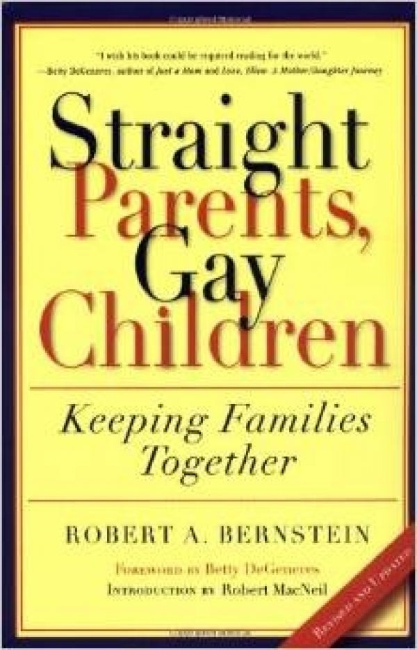 Straight Parents, Gay Children: Keeping Families Together