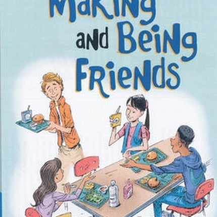 Survival Guide for Making and Being Friends