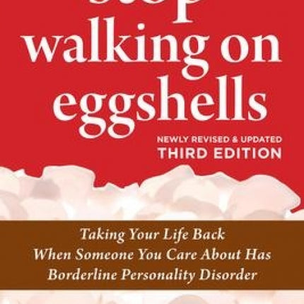 Stop Walking on Eggshells  3rd Edition
