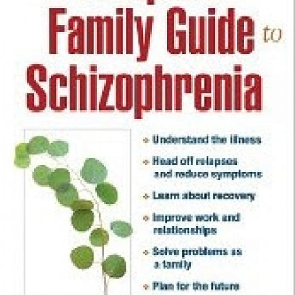 Complete Family Guide To Schizophrenia