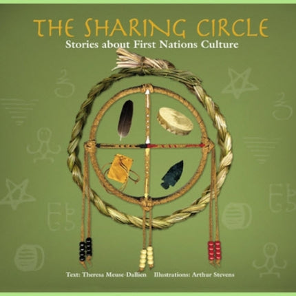 Sharing Circle: Stories About First Nations Culture
