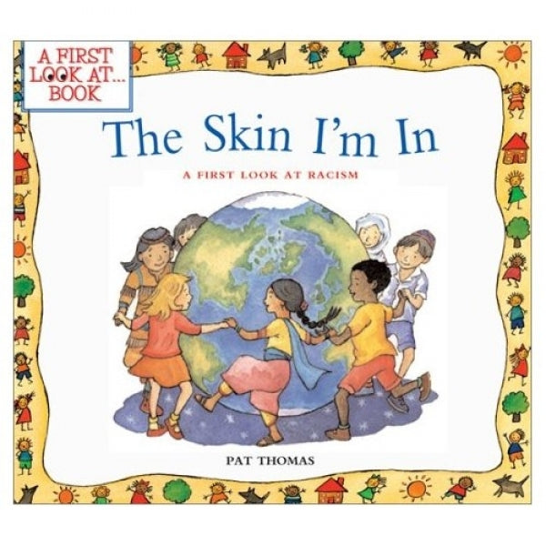 The Skin I'm In: A First Look at Racism