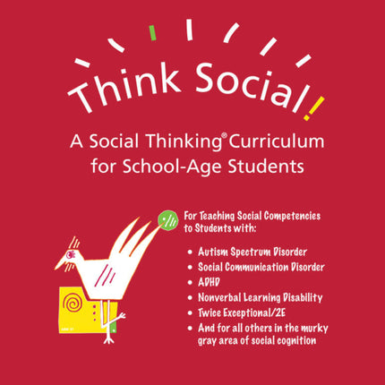 Think Social: A Social Thinking Curriculum for School-Age Students
