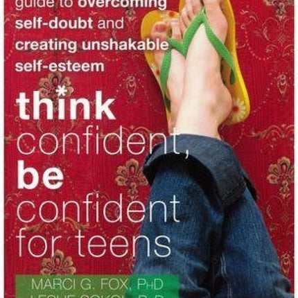 Think Confident, Be Confident for Teens