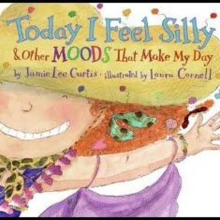 Today I Feel Silly & Other Moods That Make My Day