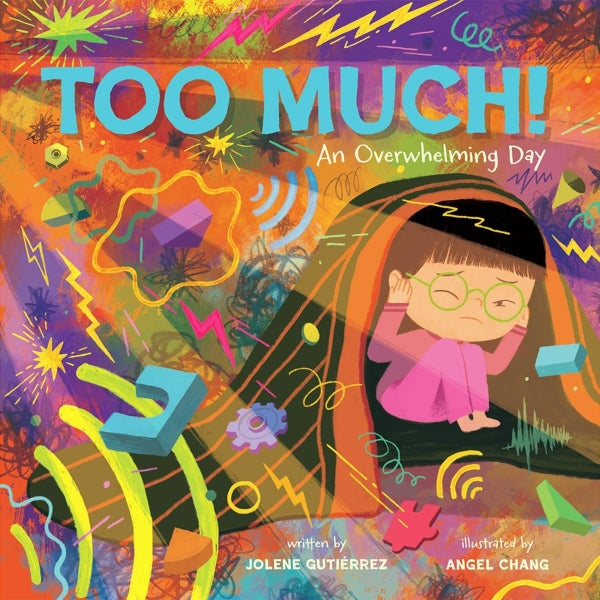 Too Much!: An Overwhelming Day