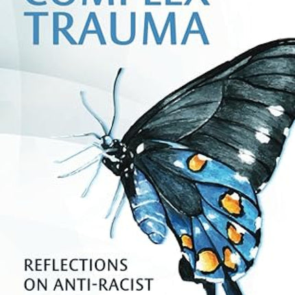 Transforming Complex Trauma
