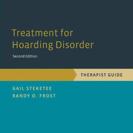Treatment for Hoarding Disorder: Therapist Guide