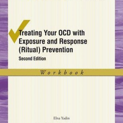 Treating Your OCD with Exposure and Response