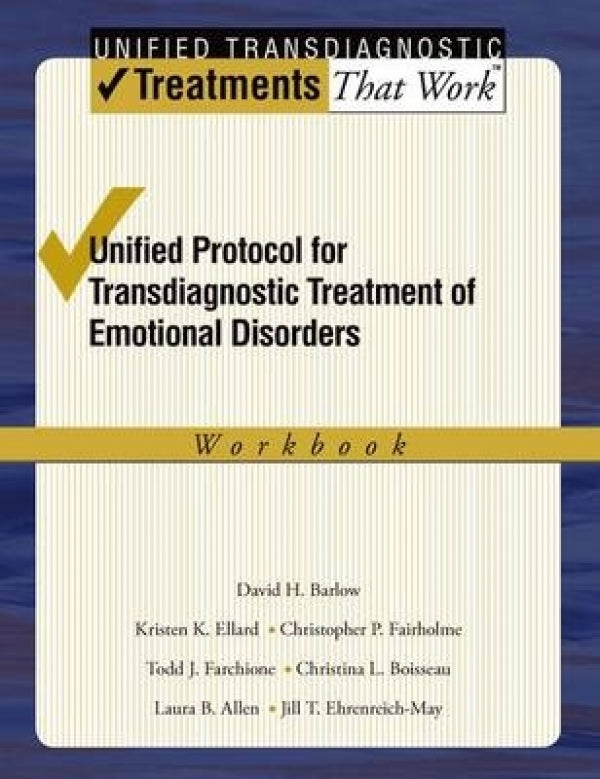 Unified Protocol for Transdiagnostic Treatment of Emotional Disorders: Client Workbook