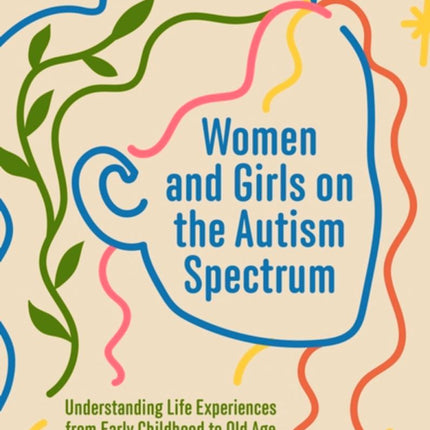 Women & Girls on the Autism Spectrum 2nd Edition