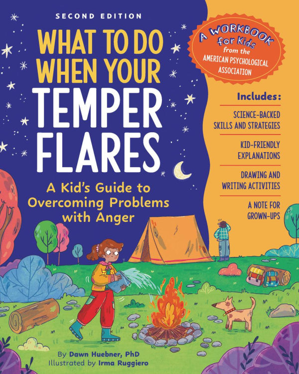 What To Do When Your Temper Flares, 2nd Edition: A Kid's Guide to Overcoming Problems with Anger