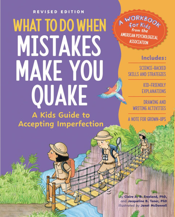 What to Do When Mistakes Make You Quake Revised Edition: A Kid's Guide to Accepting Imperfection