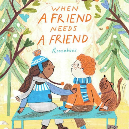 When a Friend Needs a Friend