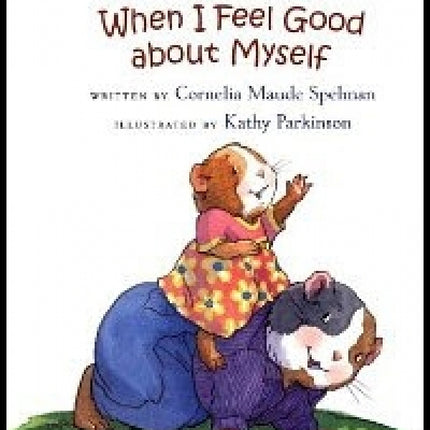 When I Feel Good About Myself