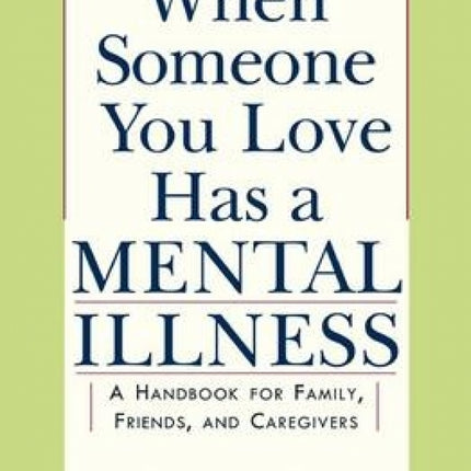 When Someone You Love Has A Mental Illness