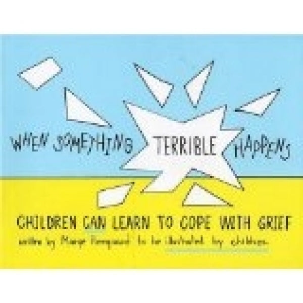 When Something Terrible Happens