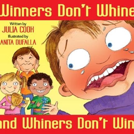 Winners Don't Whine and Whiners Don't Win