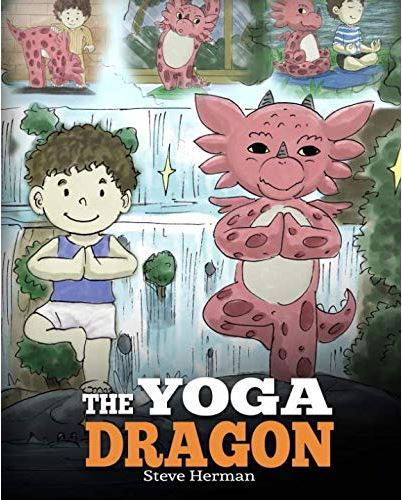 The Yoga Dragon (My Dragon Books - Volume 4)