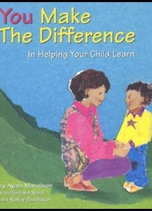 You Make The Difference In Helping Your Child Learn