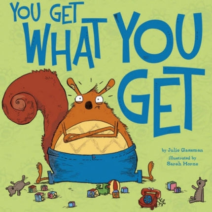 You Get What You Get