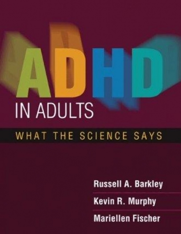 ADHD In Adults<br>What the Science Says