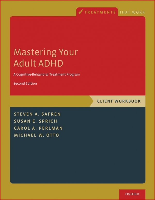 Mastering Your Adult ADHD Client Workbook 2nd Edition</br>